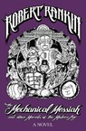 The Mechanical Messiah and Other Marvels of the Modern Age - Robert Rankin - 9780575086395