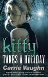 Kitty Takes a Holiday - Carrie Vaughn - 9780575087088