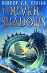 The River of Shadows - Robert V.S. Redick - 9780575088726