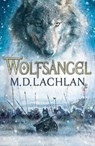 Wolfsangel - M.D. Lachlan - 9780575089624