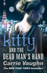 Kitty and the Dead Man's Hand - Carrie Vaughn - 9780575090057