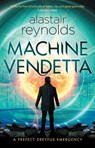 Machine Vendetta - Alastair Reynolds - 9780575090828