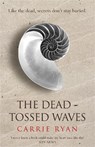 The Dead-Tossed Waves - Carrie Ryan - 9780575090927