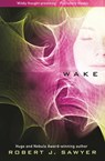 Wake - Robert J Sawyer - 9780575094987