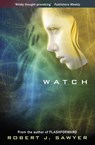 Watch - Robert J Sawyer - 9780575095069