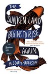 The Sunken Land Begins to Rise Again - M. John Harrison - 9780575096363