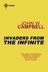 Invaders from the Infinite - John W. Campbell - 9780575101937