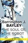 The Soul of the Robot - Barrington J. Bayley - 9780575102071