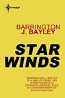 Star Winds - Barrington J. Bayley - 9780575102125