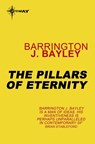 The Pillars of Eternity - Barrington J. Bayley - 9780575102132