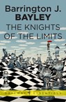 The Knights of the Limits - Barrington J. Bayley - 9780575102194