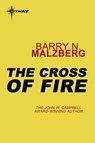 The Cross of Fire - Barry N. Malzberg - 9780575102354