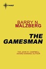 The Gamesman - Barry N. Malzberg - 9780575102460