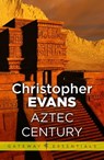 Aztec Century - Christopher Evans - 9780575102552