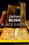 Black Easter - James Blish - 9780575104013