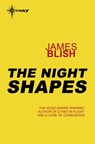 The Night Shapes - James Blish - 9780575104099