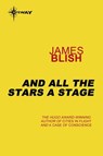 And All The Stars A Stage - James Blish - 9780575104129