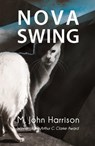 Nova Swing - M. John Harrison - 9780575106765
