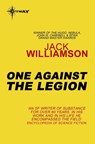 One Against the Legion - Jack Williamson - 9780575111707