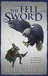 The Fell Sword - Miles Cameron - 9780575113343