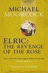Elric: The Revenge of the Rose - Michael Moorcock - 9780575114104