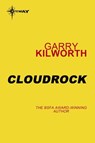 Cloudrock - Garry Kilworth - 9780575114272