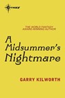A Midsummer's Nightmare - Garry Kilworth - 9780575114340