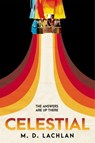Celestial - M.D. Lachlan - 9780575115279