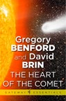 The Heart of the Comet - Gregory Benford ; David Brin - 9780575118416