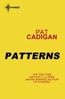 Patterns - Pat Cadigan - 9780575120228