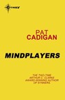 Mindplayers - Pat Cadigan - 9780575120259