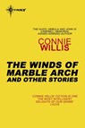 The Winds of Marble Arch And Other Stories - Connie Willis - 9780575120396