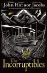 The Incorruptibles - John Hornor Jacobs - 9780575123632