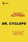 Dr Cyclops - Henry Kuttner - 9780575128972
