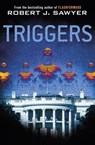 Triggers - Robert J Sawyer - 9780575129610