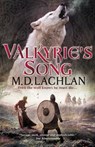 Valkyrie's Song - M.D. Lachlan - 9780575129665
