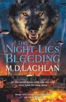 The Night Lies Bleeding - M.D. Lachlan - 9780575129689
