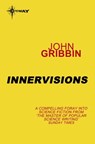 Innervisions - Dr John Gribbin - 9780575132429