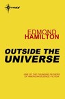 Outside the Universe - Edmond Hamilton - 9780575133273