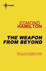 The Weapon from Beyond - Edmond Hamilton - 9780575133310