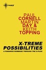 X-Treme Possibilities - Paul Cornell ; Martin Day ; Keith Topping - 9780575133358