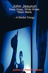 John Jesurun: A Media Trilogy - John Jesurun - 9780578026022