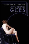 ANYTHING GOES - Theodore Dalrymple - 9780578084893