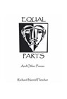 Equal Parts And Other Poems - Richard Norrid Fletcher - 9780578186405