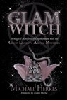 The GLAM Witch - Michael Herkes - 9780578212029