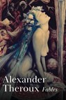 Fables - Alexander Theroux - 9780578304236
