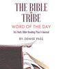 The Bible Tribe Daily Bible Reading Plan - Denise Pass - 9780578328454
