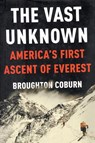 The Vast Unknown - Broughton Coburn - 9780578348254