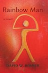Rainbow Man - David W Berner - 9780578379968