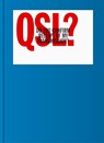QSL? (Do You Confirm Receipt of My Transmission?) - Marc DaCosta ; Roger Bova - 9780578390529